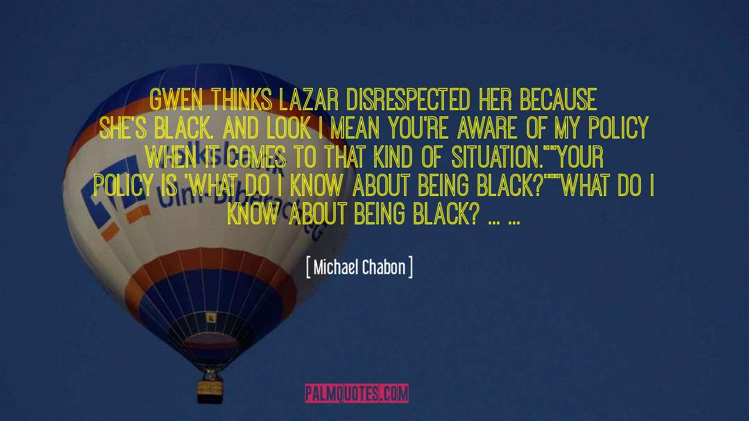 Black Excellence quotes by Michael Chabon