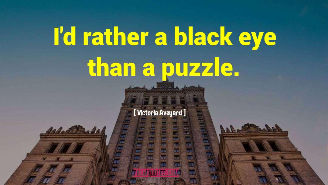 Black Eye quotes by Victoria Aveyard
