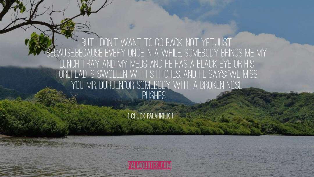 Black Eye quotes by Chuck Palahniuk
