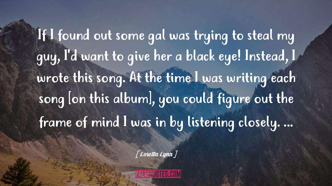 Black Eye quotes by Loretta Lynn