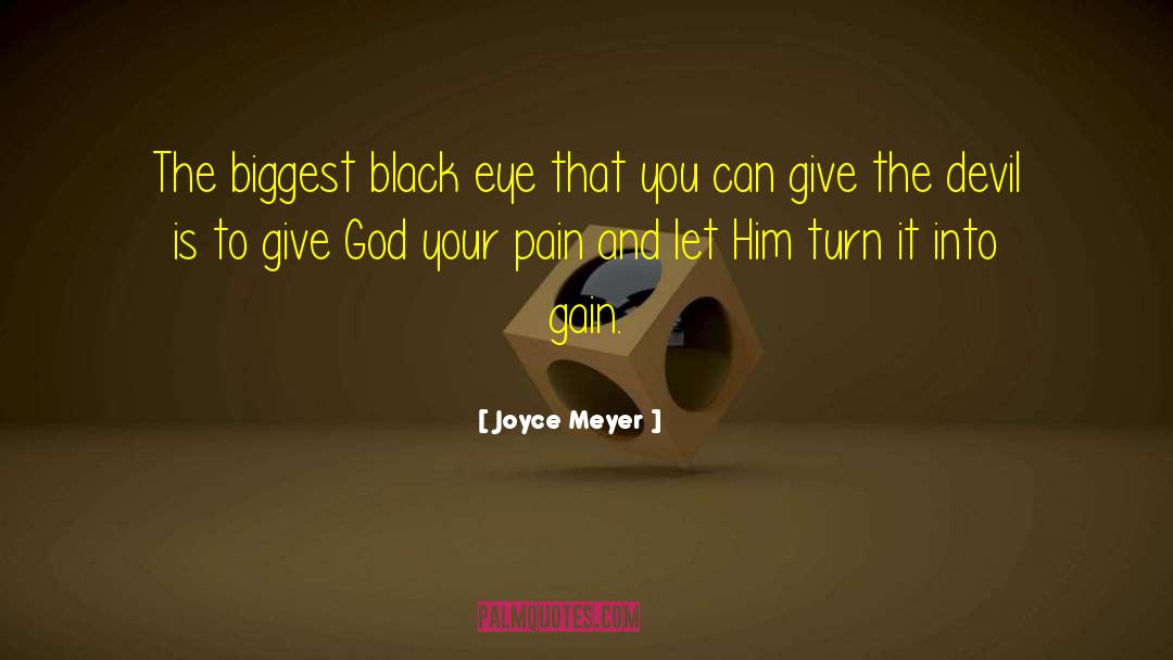 Black Eye quotes by Joyce Meyer