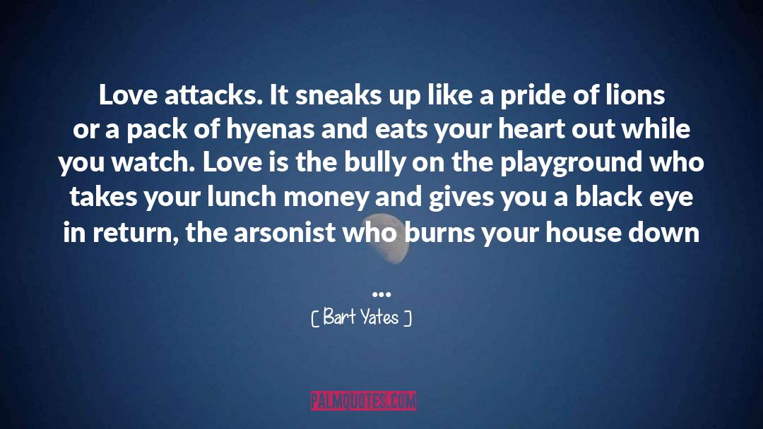 Black Eye quotes by Bart Yates