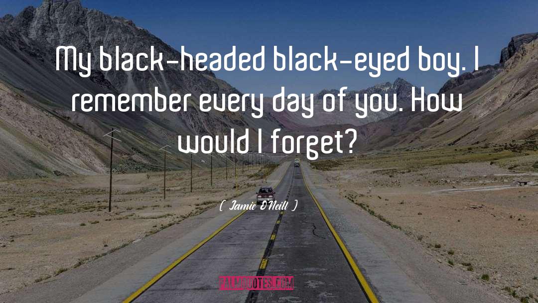 Black Eyed quotes by Jamie O'Neill