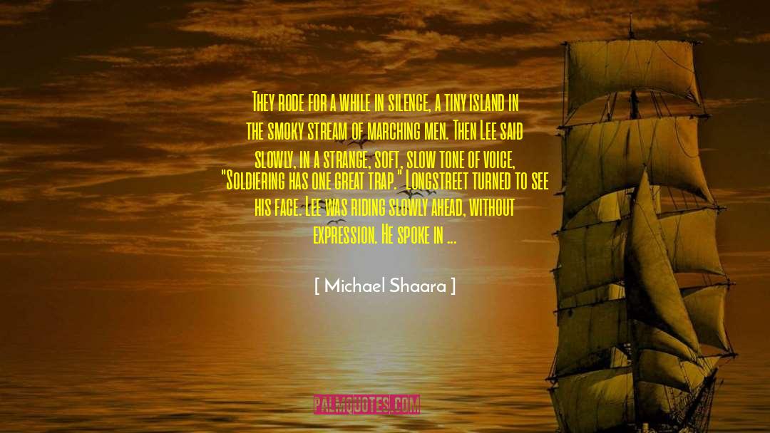 Black Eyed quotes by Michael Shaara