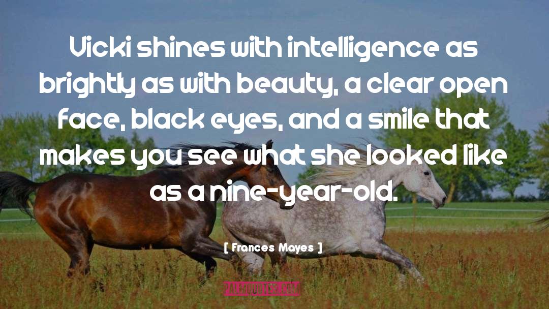 Black Eyes quotes by Frances Mayes