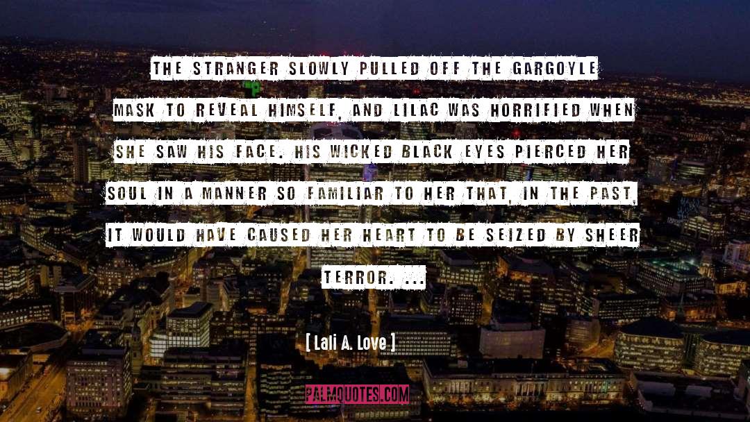 Black Eyes quotes by Lali A. Love