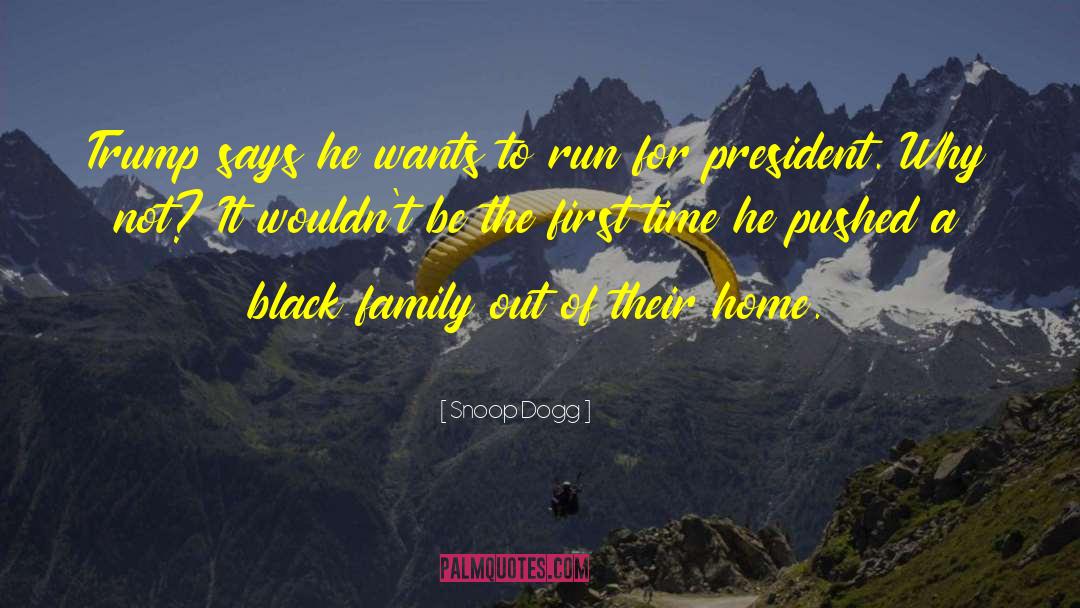 Black Family quotes by Snoop Dogg