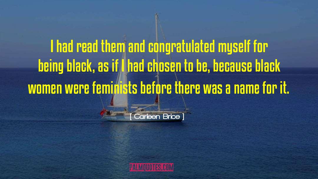 Black Feminist quotes by Carleen Brice