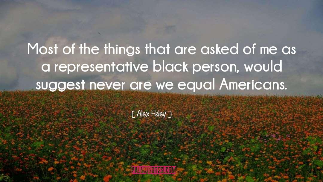 Black Ghetto quotes by Alex Haley