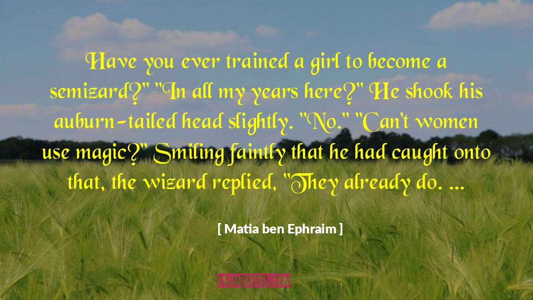 Black Girl Magic quotes by Matia Ben Ephraim