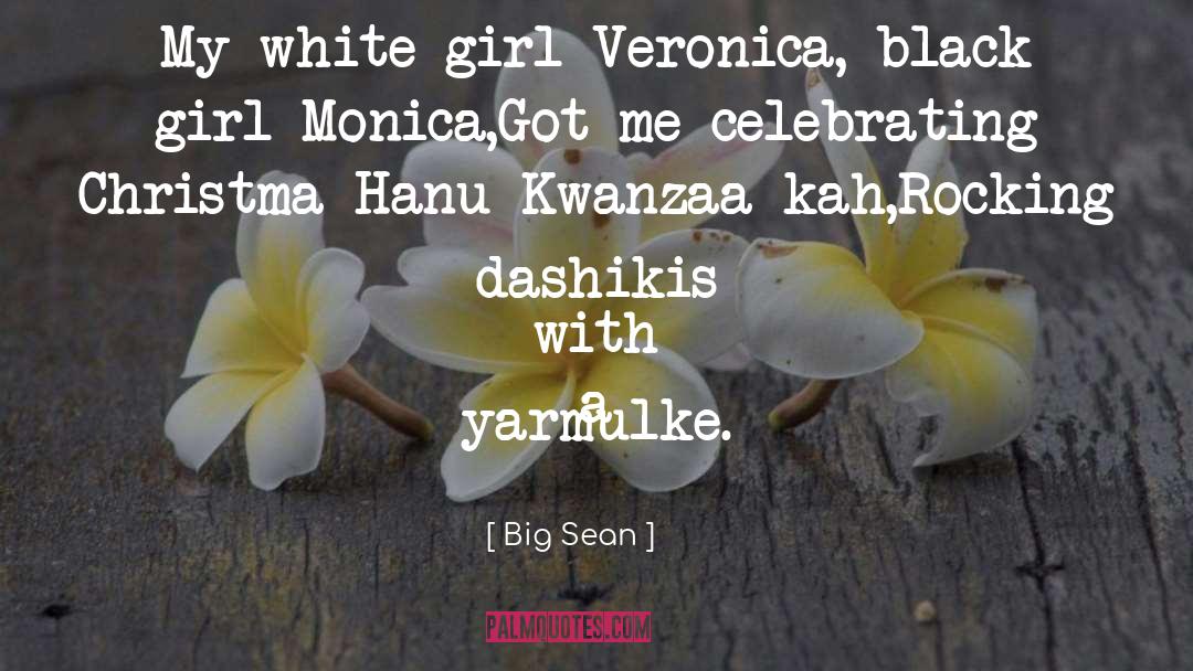 Black Girl quotes by Big Sean