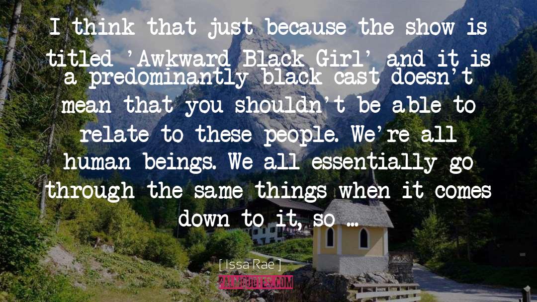 Black Girl quotes by Issa Rae