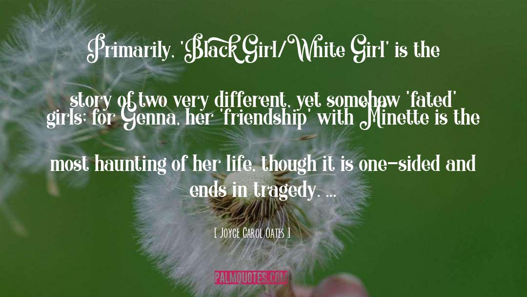 Black Girl quotes by Joyce Carol Oates