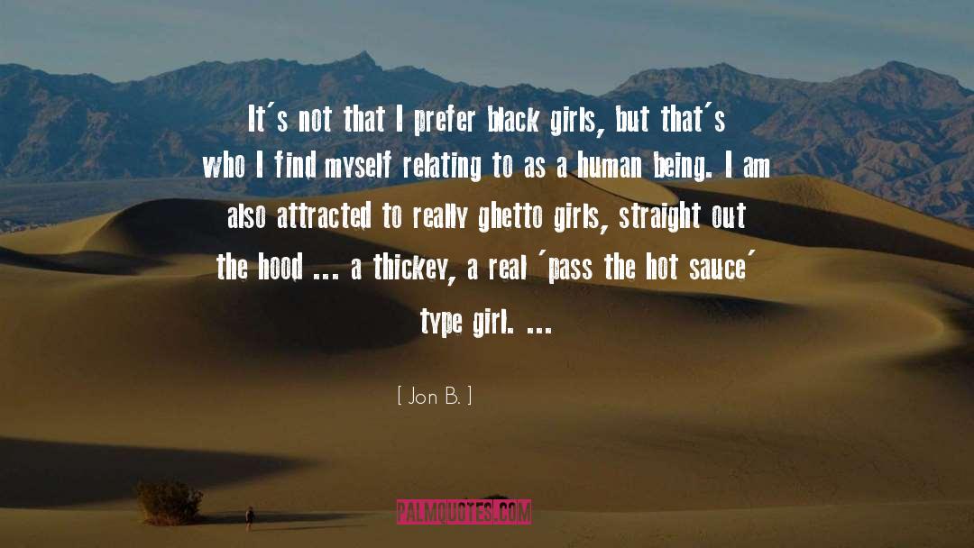 Black Girls quotes by Jon B.