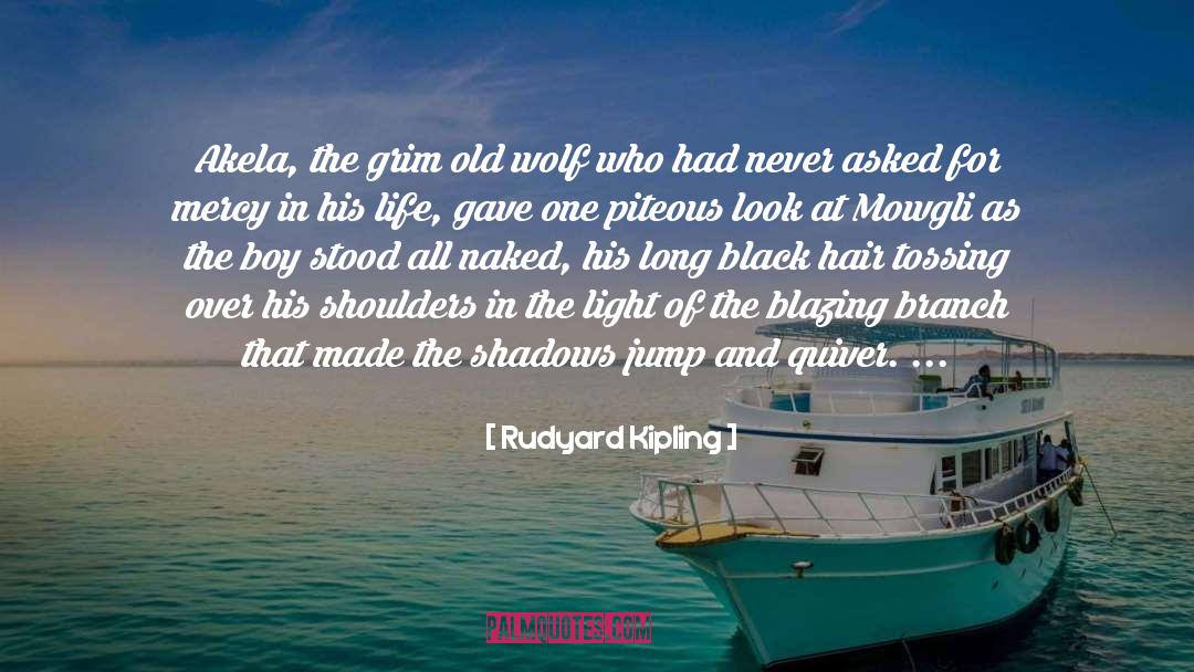 Black Hair quotes by Rudyard Kipling