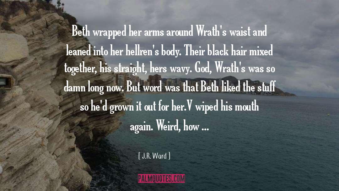 Black Hair quotes by J.R. Ward