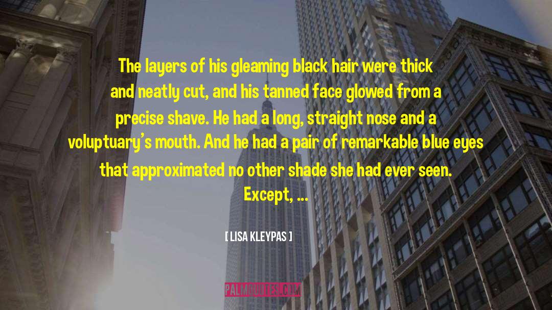 Black Hair quotes by Lisa Kleypas