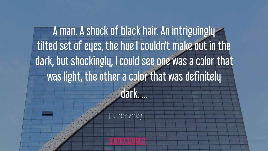 Black Hair quotes by Kristen Ashley