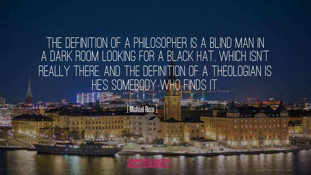 Black Hat Hackers quotes by Michael Ruse