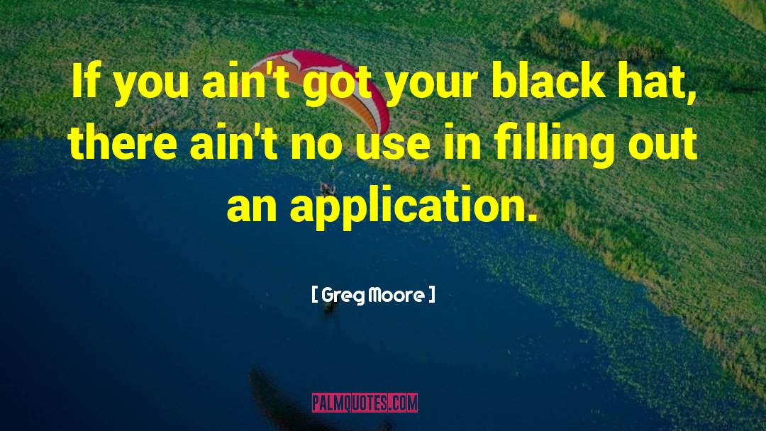 Black Hat quotes by Greg Moore