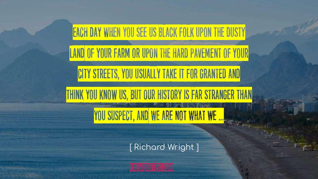 Black History Month quotes by Richard Wright