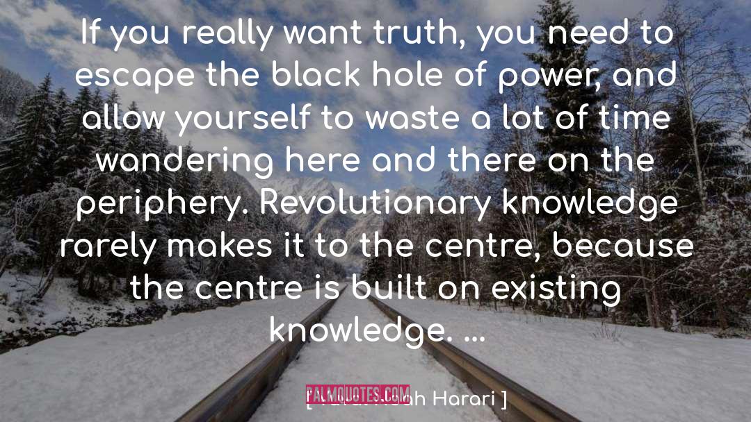 Black Hole quotes by Yuval Noah Harari