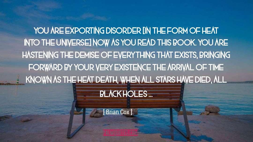 Black Holes quotes by Brian Cox