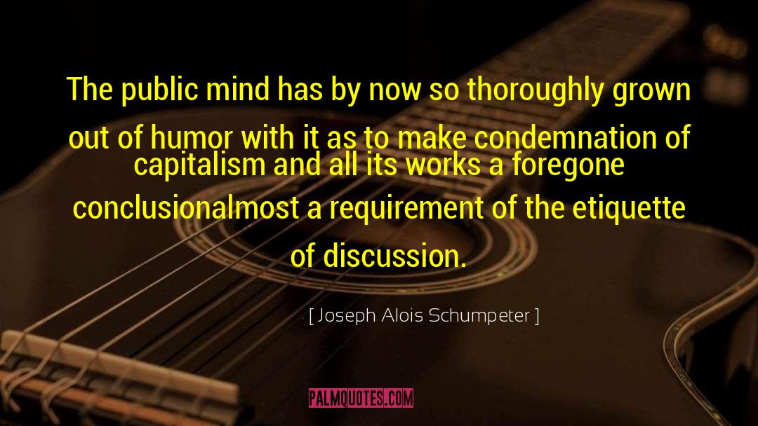 Black Humor quotes by Joseph Alois Schumpeter