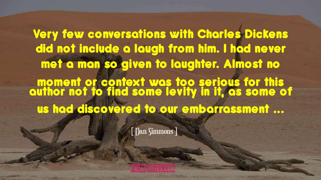 Black Humor quotes by Dan Simmons