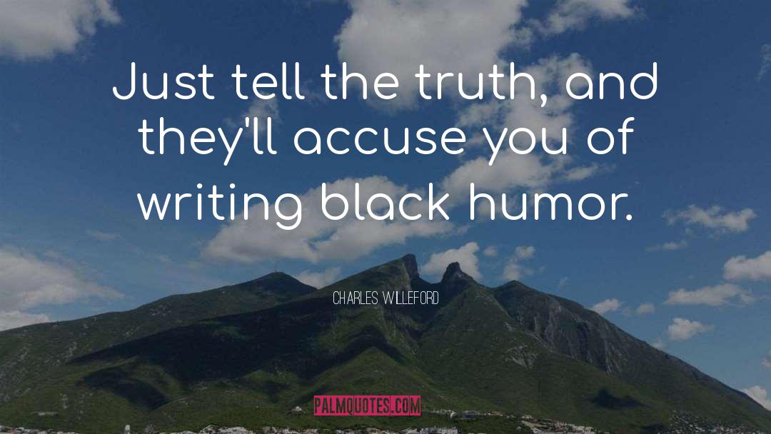 Black Humor quotes by Charles Willeford