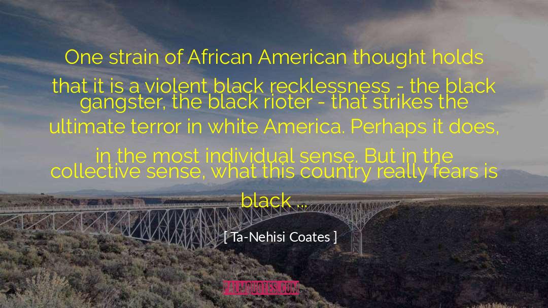Black Humour quotes by Ta-Nehisi Coates