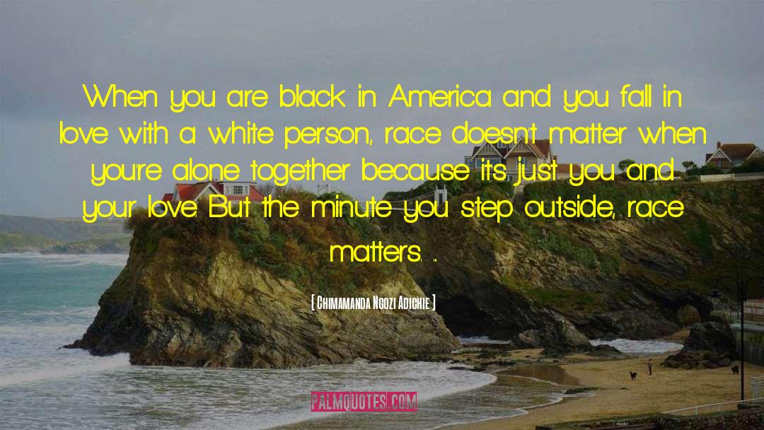 Black In America quotes by Chimamanda Ngozi Adichie