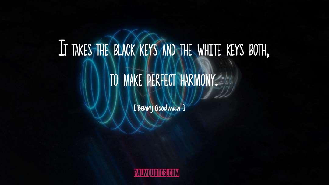 Black Keys quotes by Benny Goodman