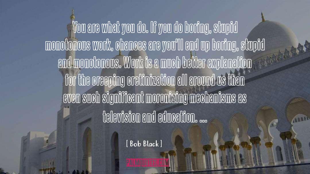Black Labs quotes by Bob Black
