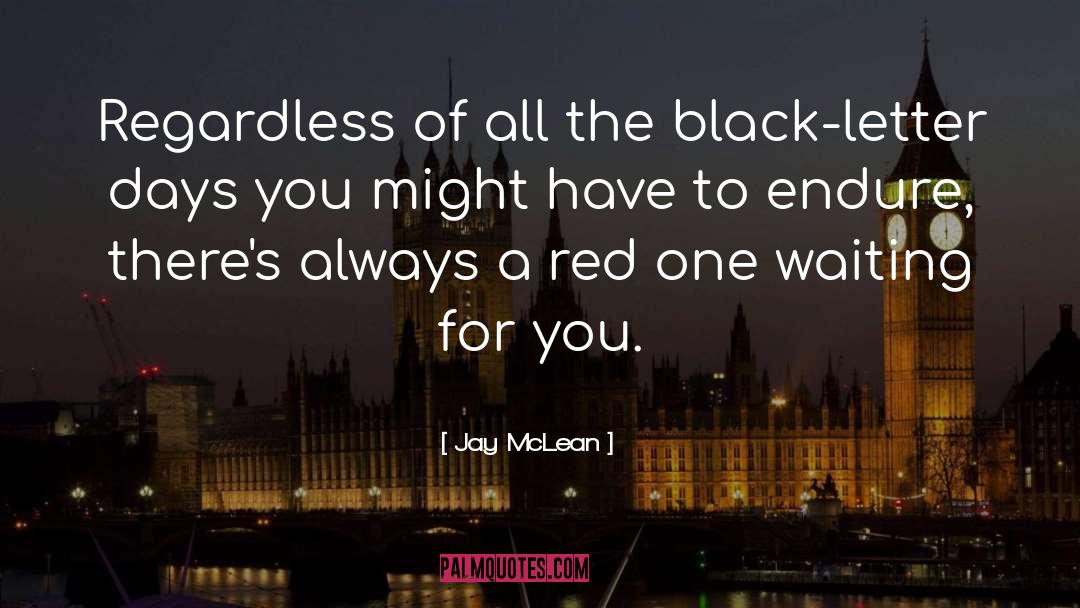 Black Letter quotes by Jay McLean