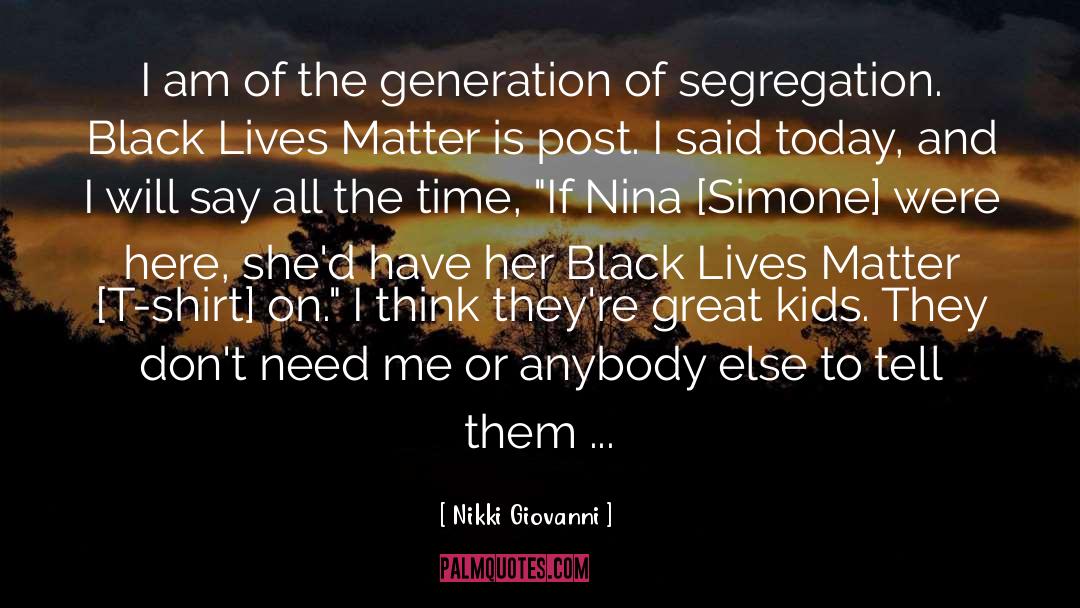 Black Lives Matter quotes by Nikki Giovanni