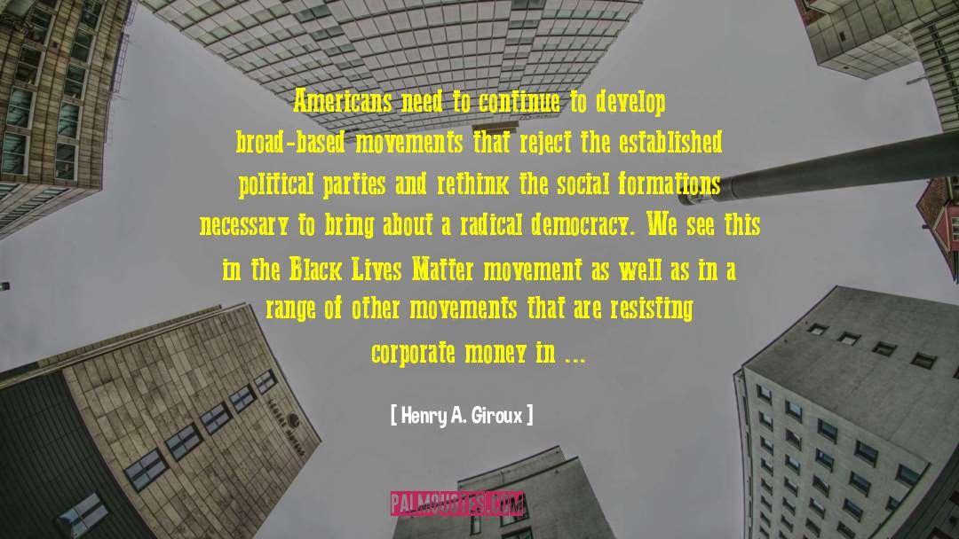 Black Lives quotes by Henry A. Giroux