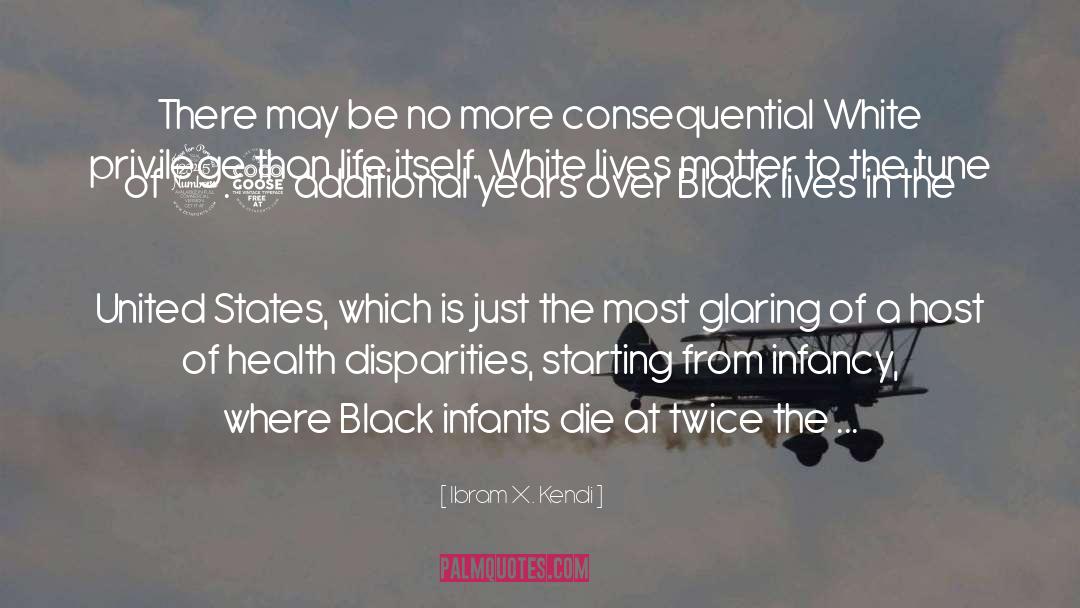 Black Lives quotes by Ibram X. Kendi