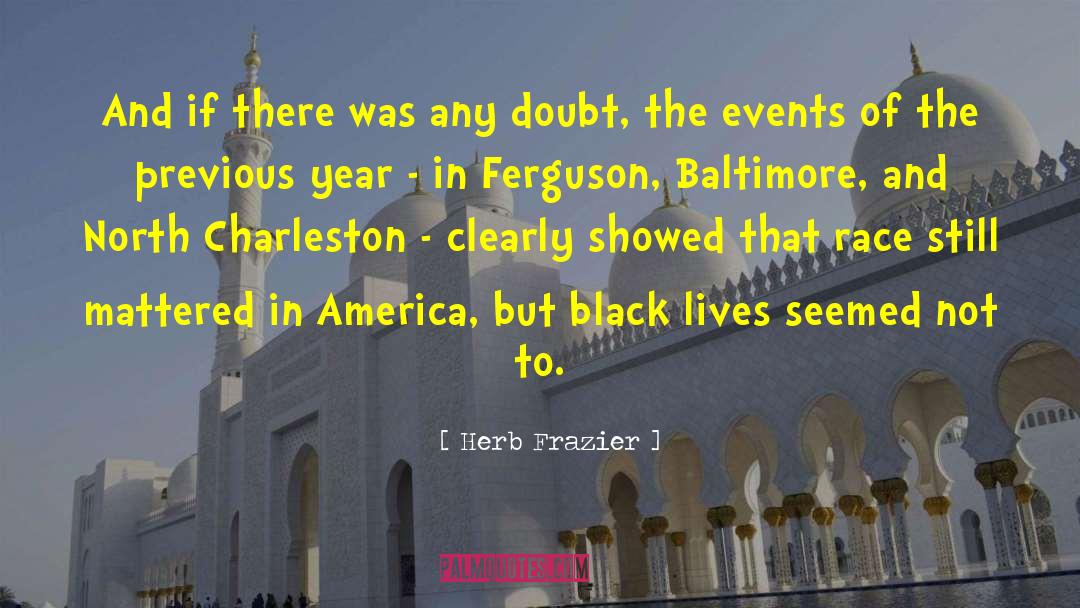 Black Lives quotes by Herb Frazier