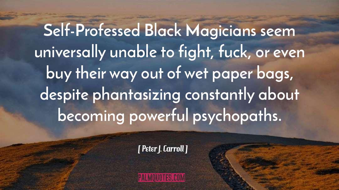 Black Magic quotes by Peter J. Carroll