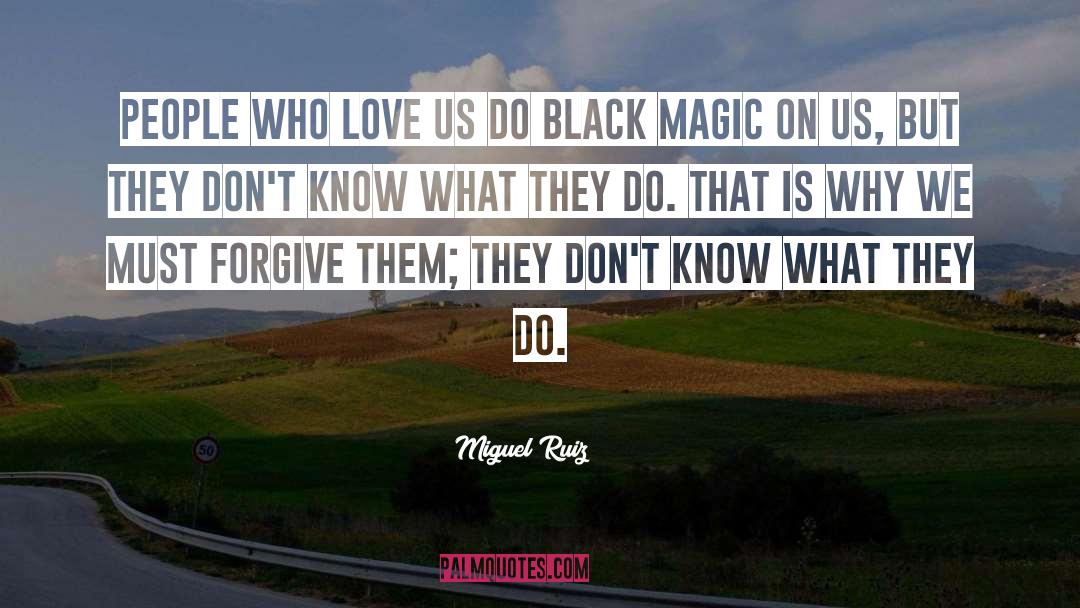 Black Magic Sanction Rachel Ivy quotes by Miguel Ruiz
