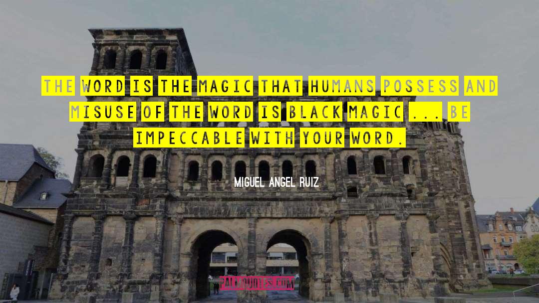 Black Magic Sanction Rachel Ivy quotes by Miguel Angel Ruiz