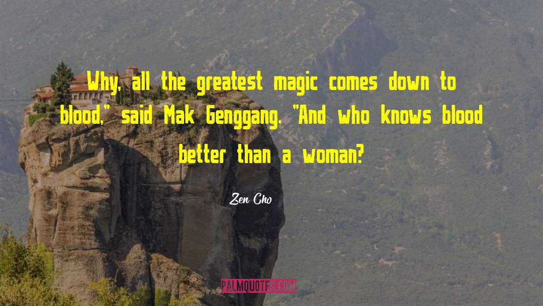 Black Magic Woman quotes by Zen Cho