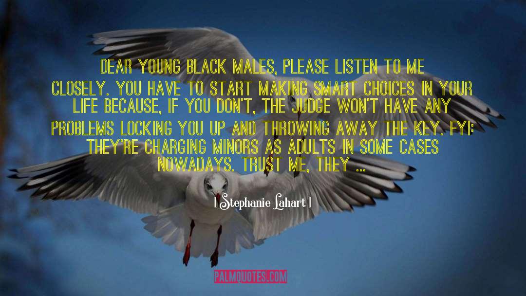 Black Male Empowerment quotes by Stephanie Lahart
