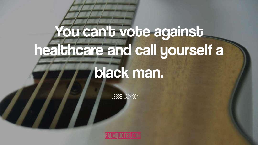 Black Man quotes by Jesse Jackson