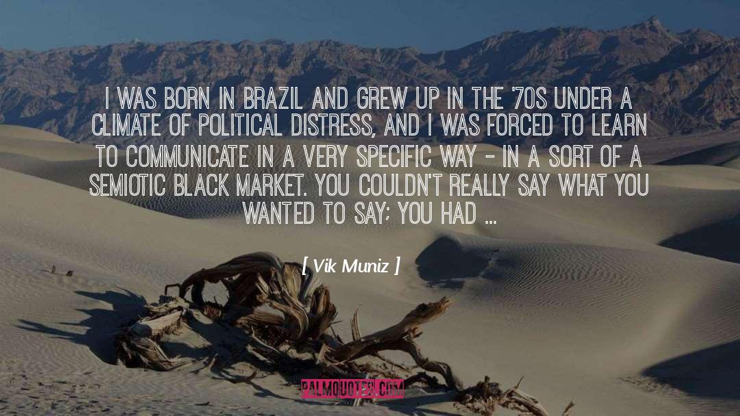 Black Market quotes by Vik Muniz