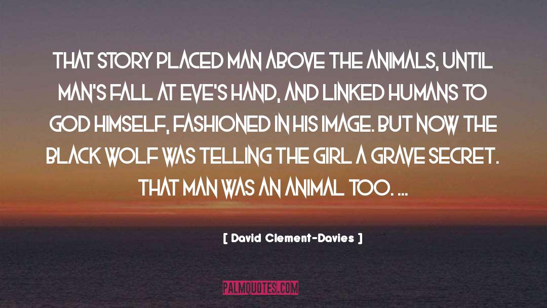 Black Men quotes by David Clement-Davies
