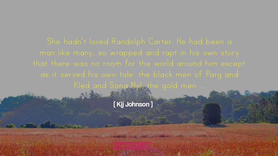 Black Men quotes by Kij Johnson