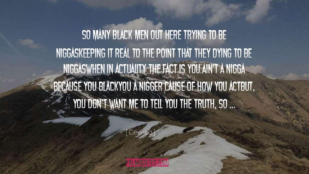 Black Men quotes by Cee-Lo