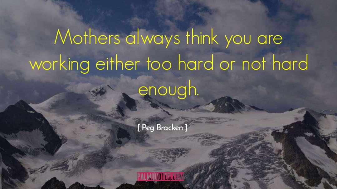 Black Mothers quotes by Peg Bracken